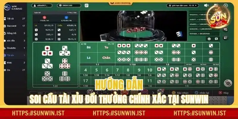 Hướng dẫn soi cầu tài xỉu đổi thưởng chính xác tại Sunwin