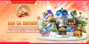 Bắn cá Sunwin - Thế giới đại dương thu nhỏ ngay trên màn hình