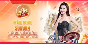Mậu binh Sunwin – Trò chơi trí tuệ dành cho game thủ bản lĩnh
