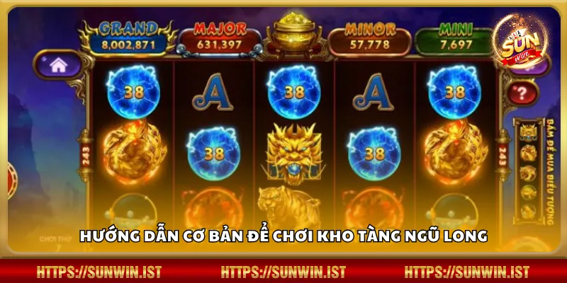 Hướng dẫn cơ bản để chơi Kho Tàng Ngũ Long