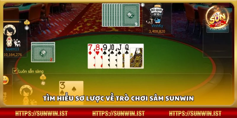 Tìm hiểu sơ lược về trò chơi Sâm Sunwin