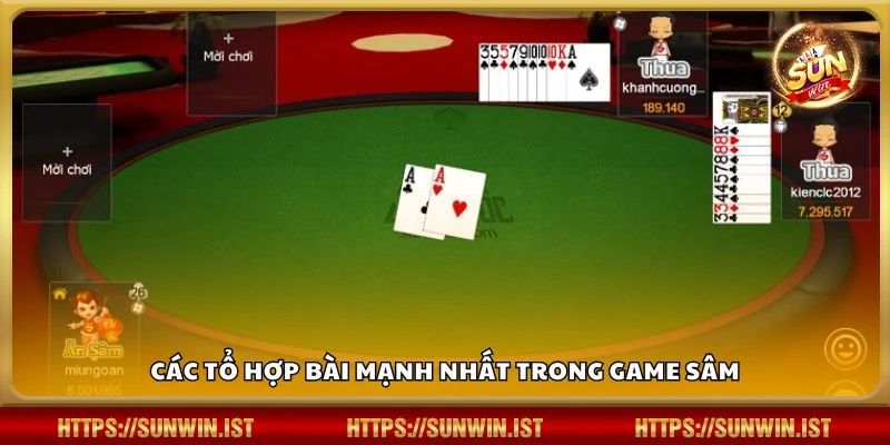 Các tổ hợp bài mạnh nhất trong game Sâm