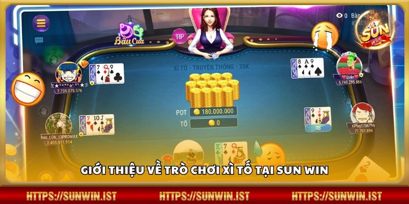 Giới thiệu về trò chơi Xì Tố tại Sun win