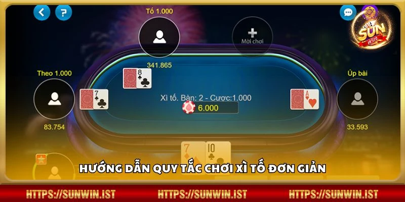 Hướng dẫn quy tắc chơi Xì Tố đơn giản